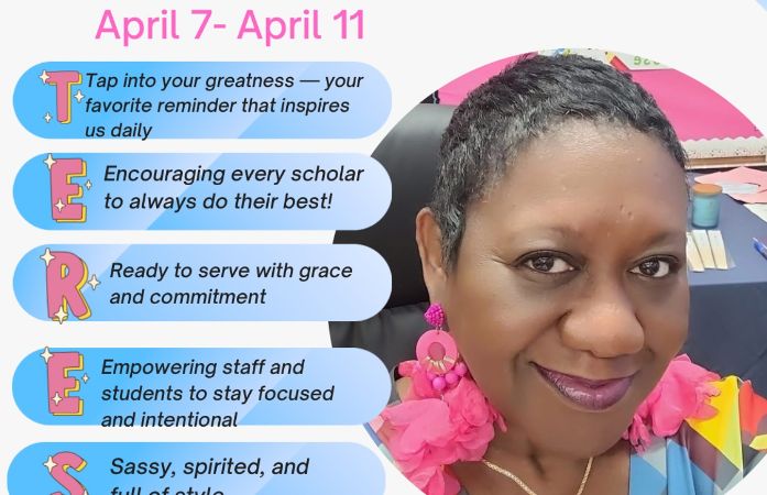  From April 7–11, 2025, we honored our very own Assistant Principal Teresa L. Harris during National