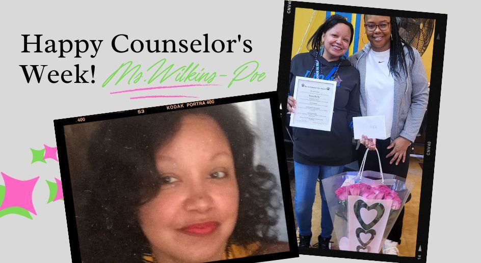   Principal Clayton and Counselor Ms. Wilkins-Poe